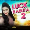 About Luck Kasuta 2 Song